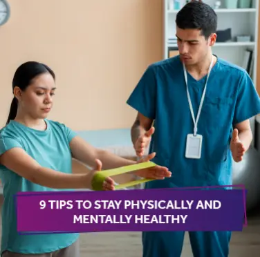 9-tips-to-stay-physically-and-mentally-healthy
