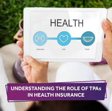 Role of TPAs in Health Insurance