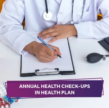 Health Check-ups in Health Plan