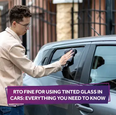 rto-fine-for-using-tinted-glass-in-cars