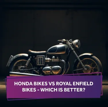 which-is-better-honda-bikes-vs-royal-enfield-bikes