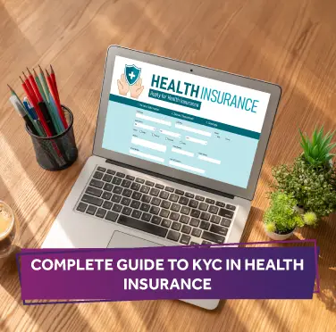 complete-guide-to-kyc-in-health-insurance