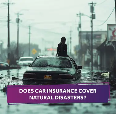 does-car-insurance-cover-natural-disaster