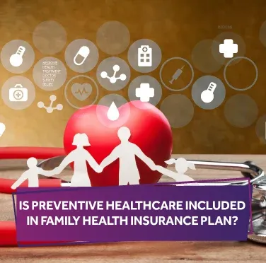 is-preventive-healthcare-included-in-family-health-insurance-plan