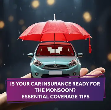 essential-coverage-tips-for-car-insurance-for-monsoon