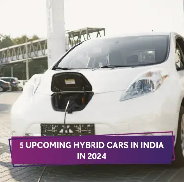 5 Upcoming Hybrid Cars in India