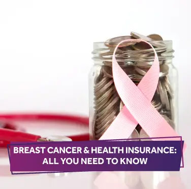 Breast Cancer and Health Insurance Benefits for Financial Protection