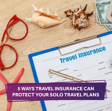 5-ways-travel-insurance-can-protect-your-solo-travel-plan