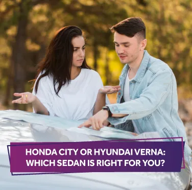 which-sedan-is-right-for-you-honda-city-or-hyundai-verna