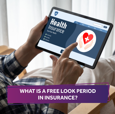 what-is-free-look-period-in-insurance