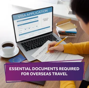 essential-documents-required-for-overseas-travel